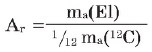 Kimyəvi elementlərin nisbi atom k&uuml;tləsi onun təbii izotoplarının orta atom k&uuml;tləsinin karbon atomu (12C) k&uuml;tləsinin 1.12-nə olan nisbətidir.